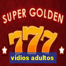 vidios adultos